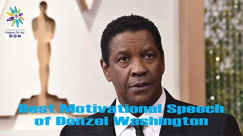 Denzel Washington Best Speech Ever