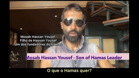 O filho de um dos fundadores do Hamas revela o que o Hamas realmente quer fazer