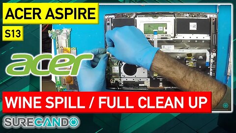 Spill & Thrill_ Acer Aspire S13 Wine Spill Cleanup and Checkup