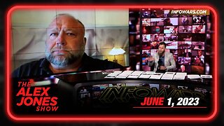 The Alex Jones Show TUESDAY FULL SHOW 06/1/23