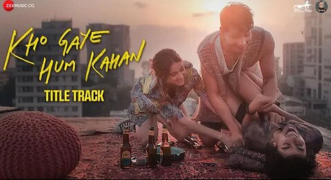 Kho Gaye Ham Kahan - Tittle Track | Siddhant, Ananya,Adarsh,Malaika,Kalki | Achint | Javed Akhtar