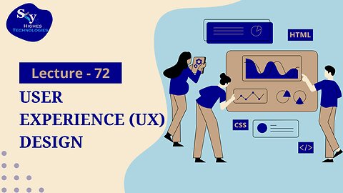 72. User Experience (UX) Design | Skyhighes | Web Development