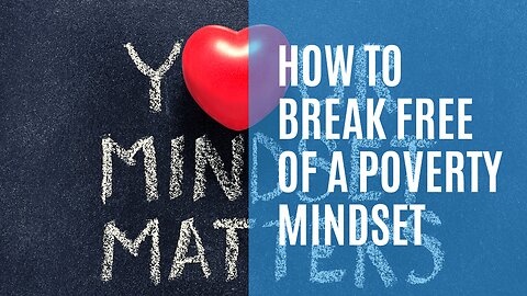 #1 - Ranking - How to Break Free of a Poverty Mindset