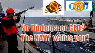 No Diploma or GED The Navy wants !