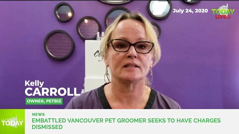 Embattled Vancouver pet groomer seeks to have charges dismissed