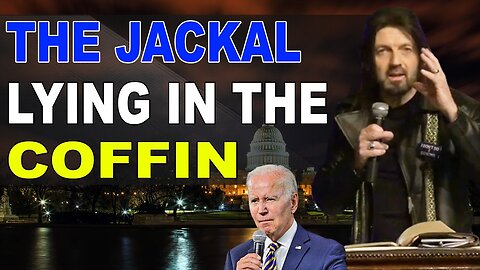 I SAW THE JACKAL LYING IN THE COFFIN - ROBIN BULLOCK PROPHETIC WORD