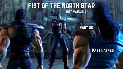 Fist of The North Star Lost Paradise Part 20 - Past Hatred