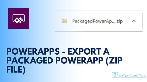 PowerApps - Export a packaged PowerApp (zip file)