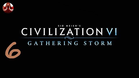 Civilization VI Part 6