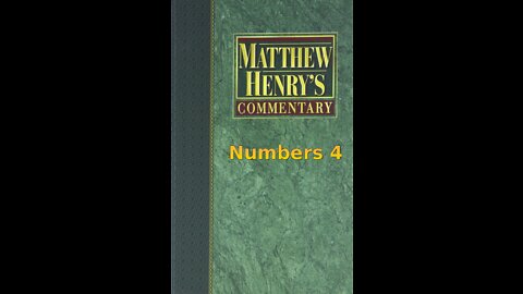 Matthew Henry's Commentary on the Whole Bible. Audio produced by Irv Risch. Numbers Chapter 4