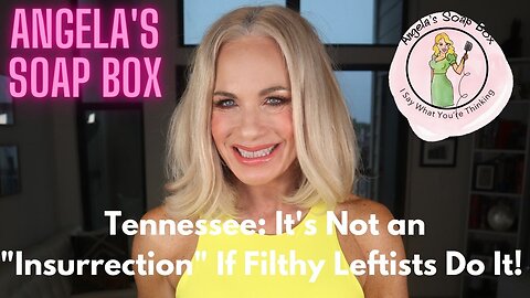 Tennessee: It's Not an "Insurrection" if Filthy Leftists Do It!