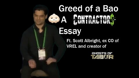Greed of A BAO (An Essay on Caveman Studio's Dennis Nuis) Ft. Scott Albright#contractorsshowdown