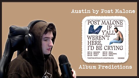 Talking About Austin By Post Malone Before the Release | X-Press Clips