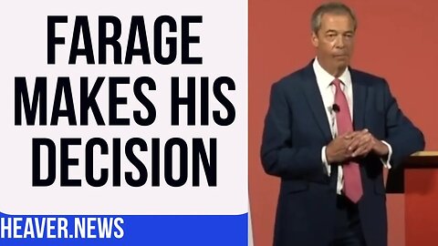 Nigel Farage Makes His DECISION