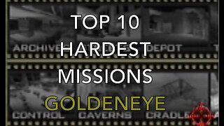 TOP 10 Hardest Missions in Goldeneye on Nintendo 64 | Original N64 Capture