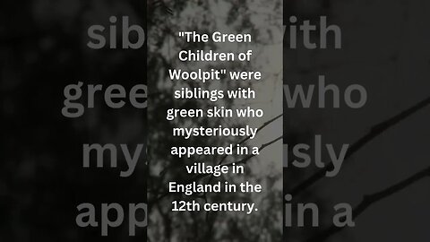 Green Children of Woolpit #greenchildren #woolpit #spook #fyp #viral