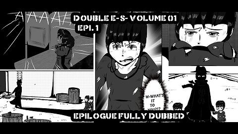 Double E-S-E: Volume 01: Epi 01: Epilogue [Manga Dubbed]