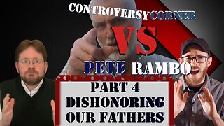 Pete Rambo responds to David Wilber (Pt 4): Dishonoring the Fathers