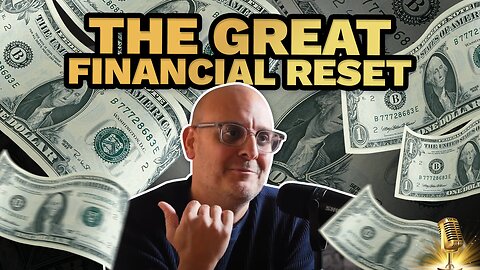 The Great Financial Reset