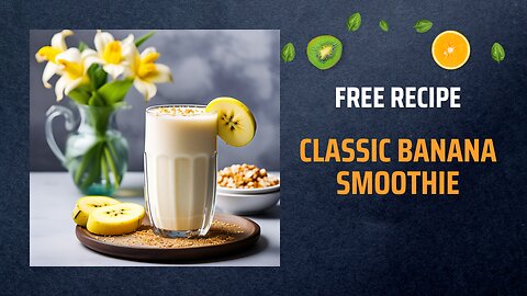 Free Classic Banana Smoothie Recipe 🍌🥤Free Ebooks +Healing Frequency🎵