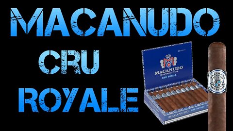 Worst Draw Ever | Macanudo Cru Royale Review | Cheap Cigar Reviews