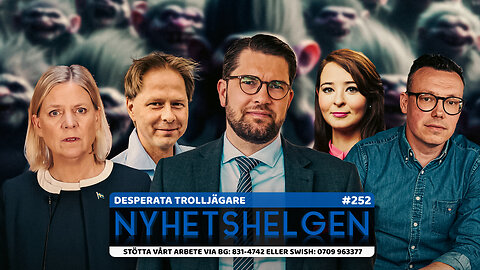 Nyhetshelgen 252 - Desperata trolljägare, döda och levande världsledare