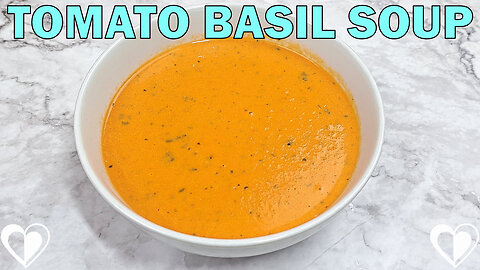 Tomato Basil Soup | Recipe Tutorial