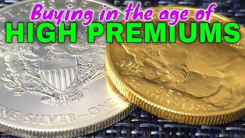 US Mint Raises Premiums On Silver Eagles! Buying Precious Metals In The Age Of High Premiums