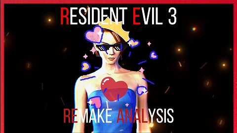 Resident Evil 3 Remake - A Brief Analysis