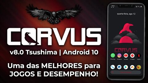 ROM Corvus OS v8.0 Tsushima | Android 10.0 Q | UMA DAS MELHORES ROMS PARA PERFORMANCE E JOGOS!