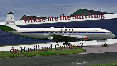 Where are the surviving de Havilland Comets and answers to other questions about the first Jetliner?