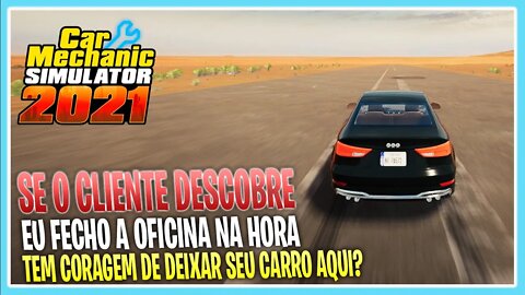 Se o Dono Descobrir como eu faço o TESTE DRIVE nos carros - CAR MECHANIC SIMULATOR 2021