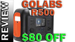 GOLABS R500 Portable Power Station 500W Outdoor Solar Generator LiFePO4 Battery Backup Review