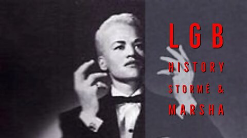 LBG History: Stonewall, Stormé & Marsha