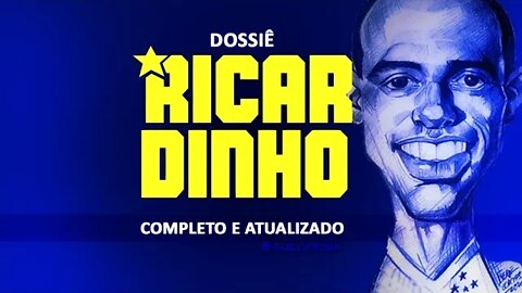 Dossiê Ricardinho do Cruzeiro (Completo e atualizado)