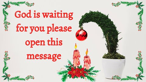 God Says God is waiting for you please open this message | God Message For You Today #154