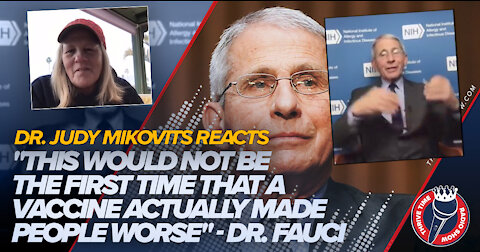 Dr. Judy Mikovits Reacts to Fauci's Admission That Vaccines Have Caused People to Get Worse