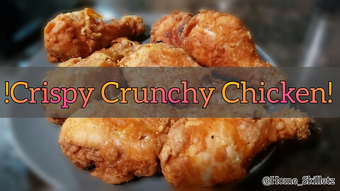 Easy Crispy Crunchy Fried Chicken! How to