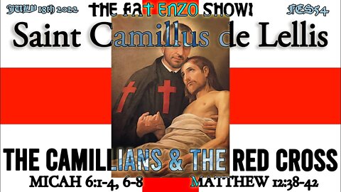 FES54 | Saint Camillus de Lellis, The Camillians & The Red Cross