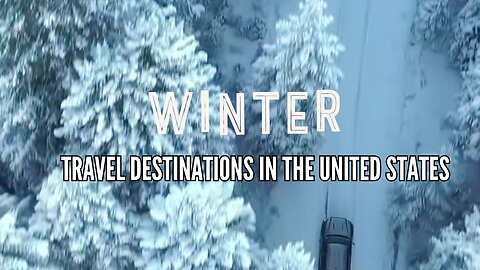 Winter Travel Destinations in the United States