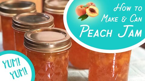 PREPPER PANTRY - Canning Old Fashioned Peach Jam (My grandmother's recipe!) #canning