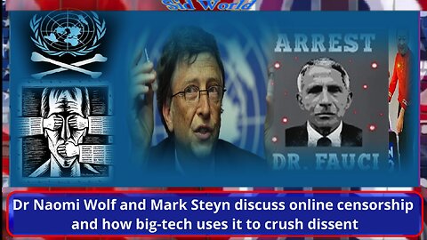 Dr Naomi Wolf and Mark Steyn discuss online censorship and how big-tech uses it to crush dissent