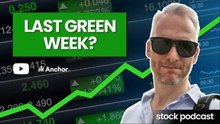 Week 37/2022: Last Green Week? | Stock Podcast & Trading Tips With Jim Stromberg.