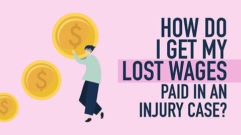 How Do I Get My LOST WAGES Paid In An Injury Case? [Call 312-500-4500]