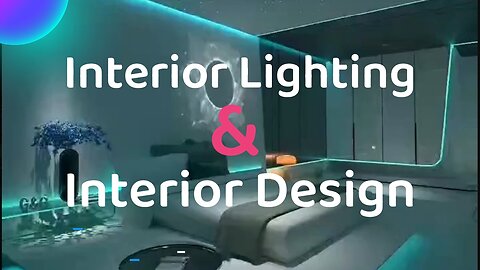 Interior Lighting & interior Design