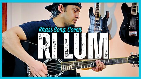 RI LUM | Khasi Song | Acoustic Guitar Cover | Catherine Pyngrope