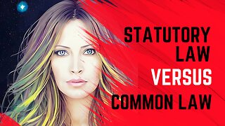 Statutory Law VS Common Law