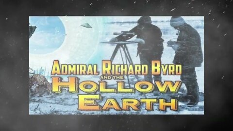 Admiral Byrd, the Hollow Earth Exploration and UFOs