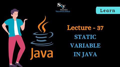 #37 Static Variable in JAVA | Skyhighes | Lecture 37