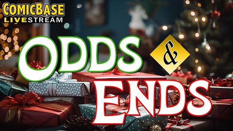 ComicBase Livestream #155: Odds & Ends